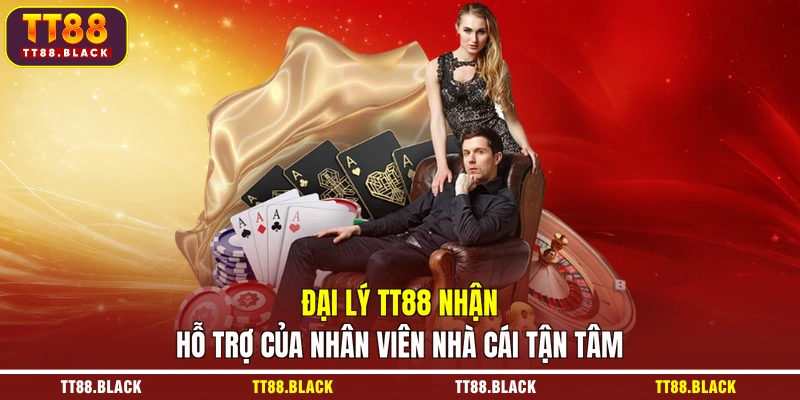 Đại lý TT88 nhận hỗ trợ của nhân viên nhà cái tận tâm